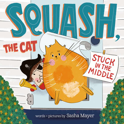 Book cover of Squash, the Cat: Stuck in the Middle