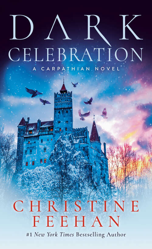 Book cover of Dark Celebration: A Carpathian Reunion (A Carpathian Novel #17)
