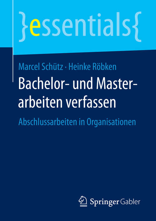 Book cover of Bachelor- und Masterarbeiten verfassen