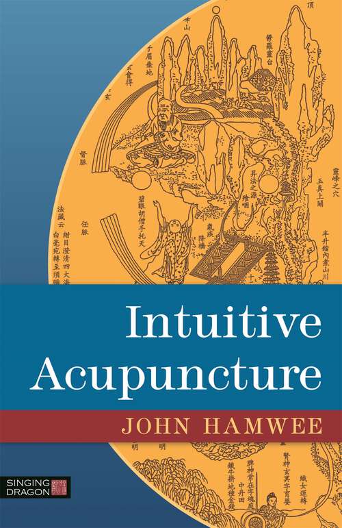 Book cover of Intuitive Acupuncture