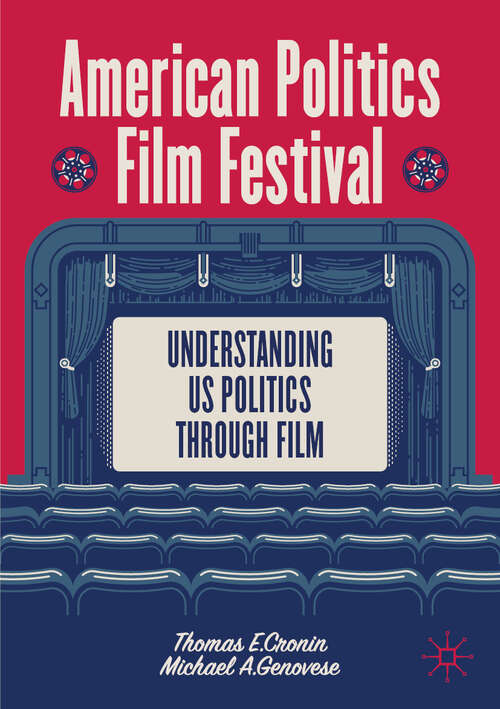 Book cover of American Politics Film Festival: Understanding US Politics through Film