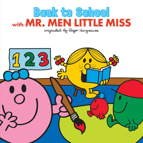Book cover of Back to School with Mr. Men Little Miss (Mr. Men and Little Miss)
