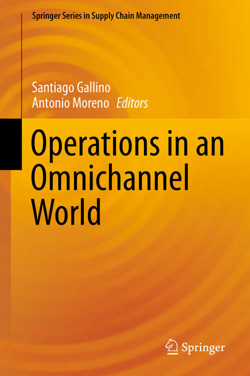 Operations in an Omnichannel World (Springer Series in Supply Chain Management #8)