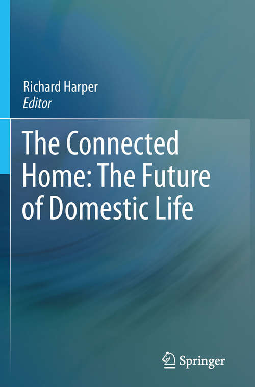 Book cover of The Connected Home: The Future of Domestic Life