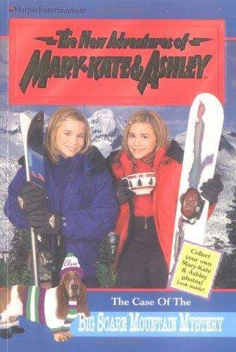 Book cover of The Case Of The Big Scare Mountain Mystery (The New Adventures of Mary-Kate and Ashley)