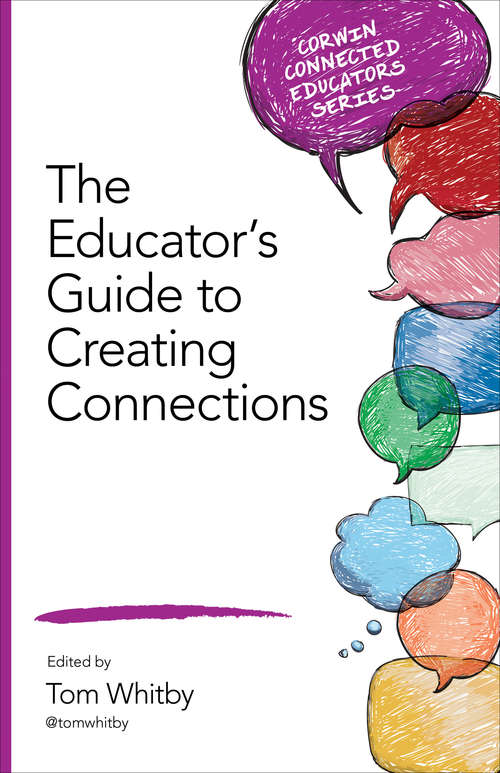 Book cover of The Educator's Guide to Creating Connections (Corwin Connected Educators Series)
