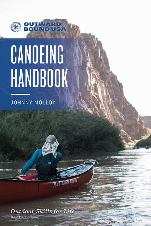 Book cover of Outward Bound Canoeing Handbook (3rd Edition) (Outward Bound)