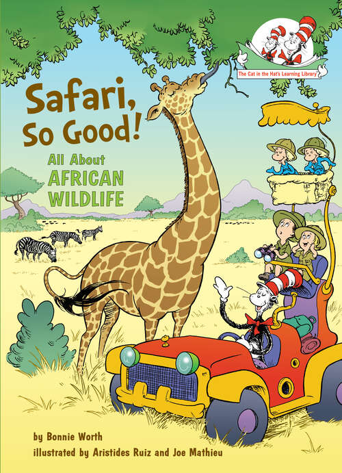 Book cover of Safari, So Good!: All About African Wildlife (Cat in the Hat's Learning Library)