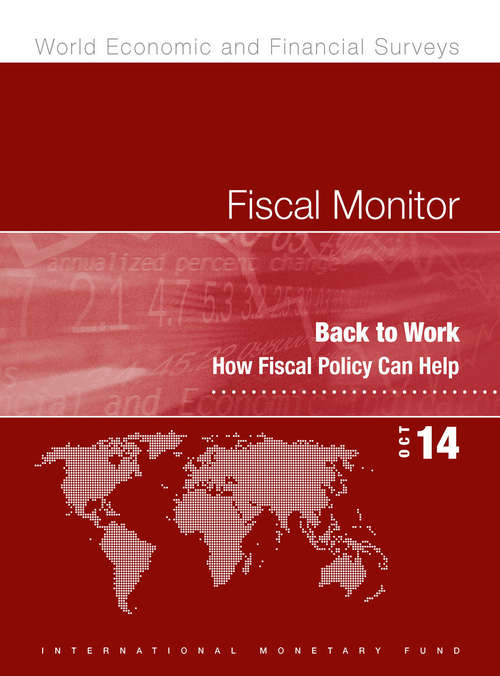 Book cover of Fiscal Monitor, October 2014: Back to Work How Fiscal Policy Can Help