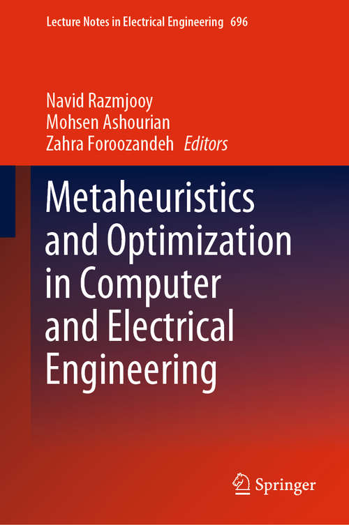 Book cover of Metaheuristics and Optimization in Computer and Electrical Engineering (1st ed. 2021) (Lecture Notes in Electrical Engineering #696)