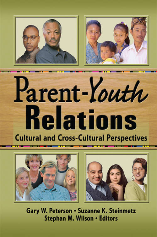 Parent-Youth Relations: Cultural and Cross-Cultural Perspectives