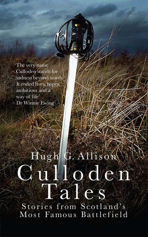 Book cover of Culloden Tales: Stories from Scotland's Most Famous Battlefield