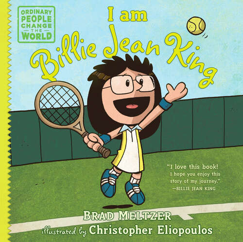Book cover of I am Billie Jean King (Ordinary People Change the World)