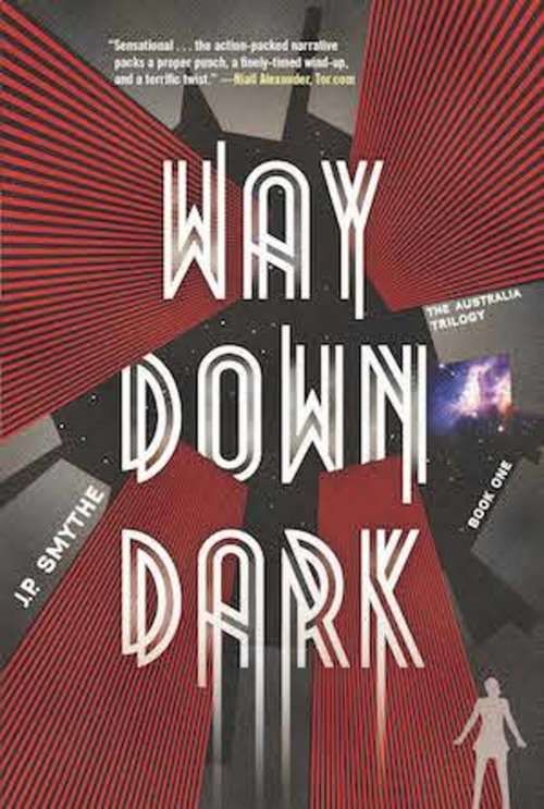 Book cover of Way Down Dark (The\australia Trilogy Ser. #1)