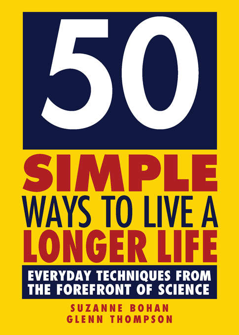 Book cover of 50 Simple Ways to Live a Longer Life
