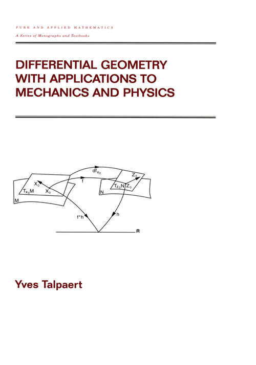 Book cover of Differential Geometry with Applications to Mechanics and Physics (1) (Chapman & Hall/CRC Pure and Applied Mathematics)