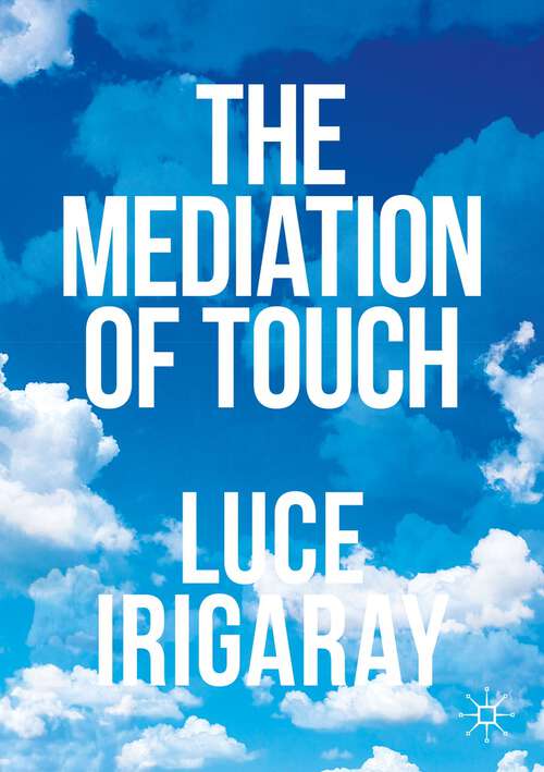 Book cover of The Mediation of Touch (2024)