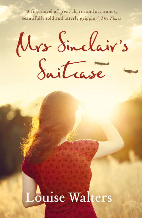 Book cover of Mrs Sinclair's Suitcase: 'A heart-breaking tale of loss, missed chances and enduring love' Good Housekeeping