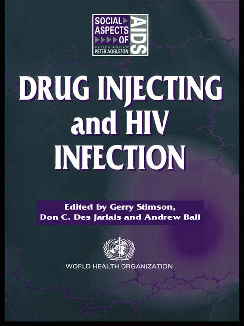 Drug Injecting and HIV Infection (Social Aspects of AIDS)