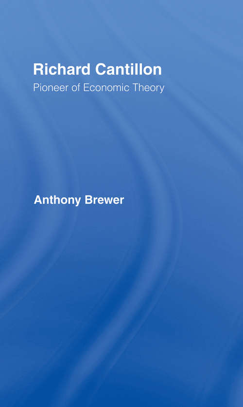 Book cover of Richard Cantillon: Pioneer of Economic Theory