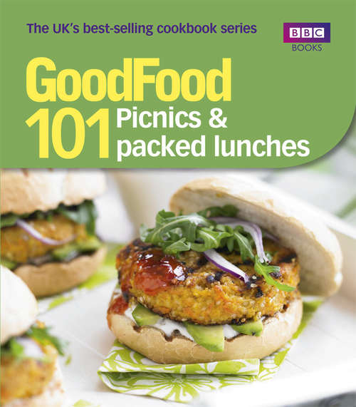Book cover of Good Food: 101 Picnics & Packed Lunches: Triple-tested Recipes
