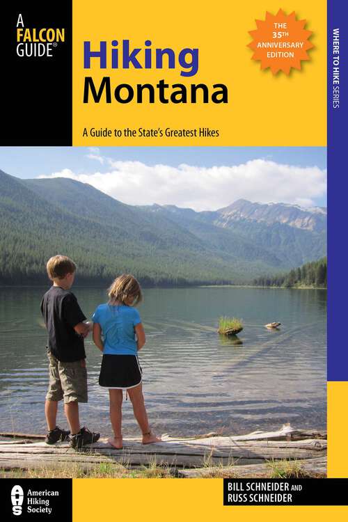 Book cover of Hiking Montana: A Guide to the State's Greatest Hikes (10th Edition) (State Hiking Guides Series)