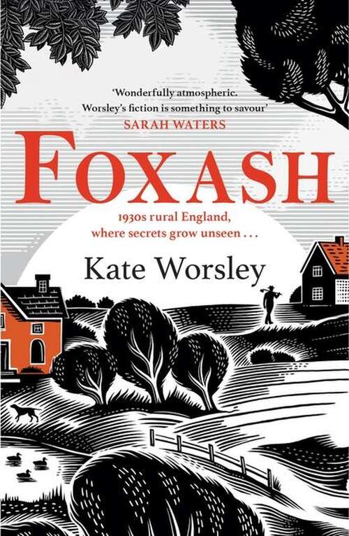 Book cover of Foxash: 'A wonderfully atmospheric and deeply unsettling novel' Sarah Waters