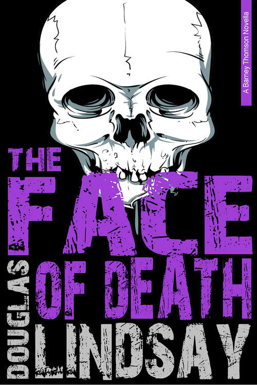 Book cover of The Face Of Death (Barney Thomson)