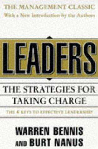 Leaders: Strategies for Taking Charge (Second Edition)
