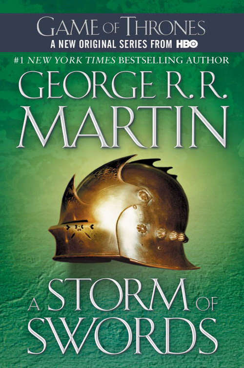 A Storm of Swords: A Song of Ice and Fire: Book Three (A Song of Ice and Fire #3)