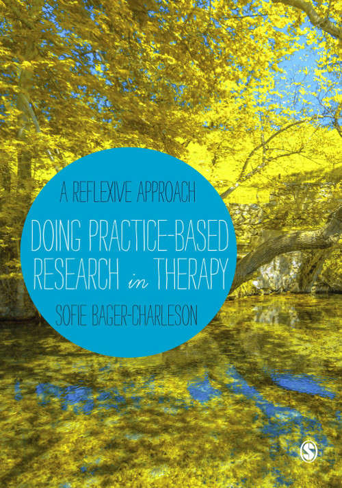 Book cover of Doing Practice-based Research in Therapy: A Reflexive Approach