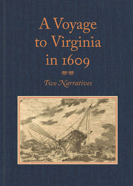 Book cover of A Voyage to Virginia in 1609: Two Narratives: Strachey's "True Reportory" and Jourdain's Discovery of the Bermudas (second edition)
