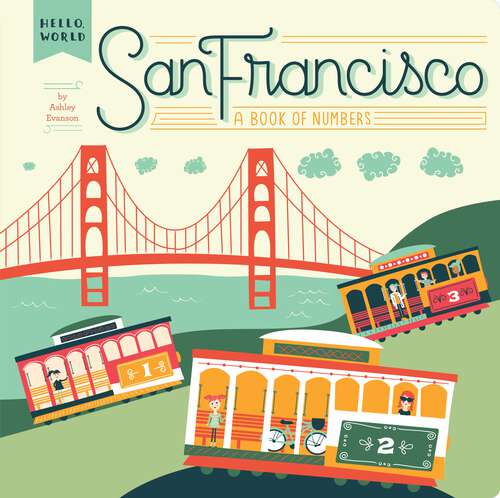 Book cover of San Francisco: A Book of Numbers (Hello, World)