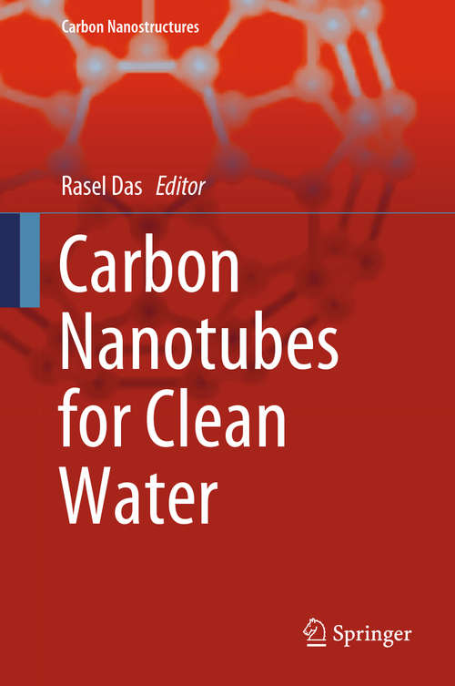 Carbon Nanotubes for Clean Water (Carbon Nanostructures Ser.)