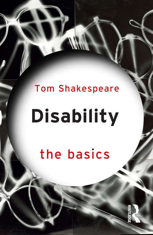 Disability: The Basics (The Basics)