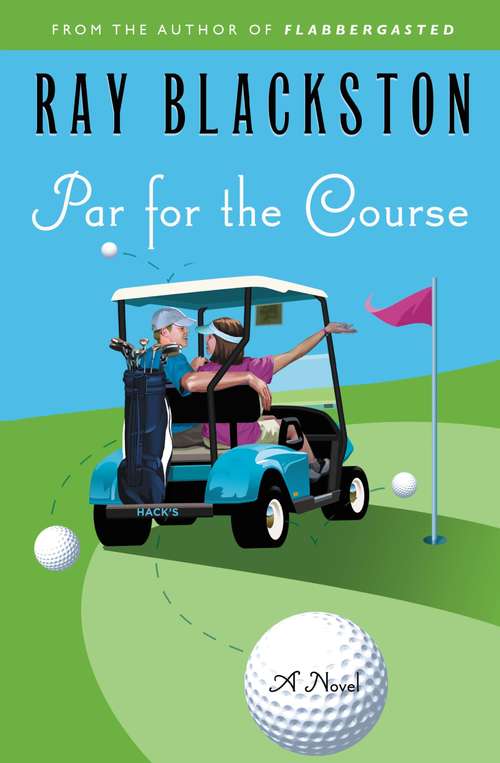 Book cover of Par for the Course: A Novel