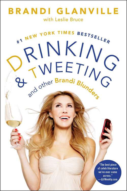 Book cover of Drinking and Tweeting: And Other Brandi Blunders