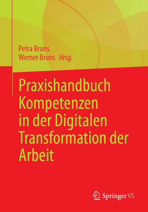 Book cover of Praxishandbuch Kompetenzen in der Digitalen Transformation der Arbeit (2024)