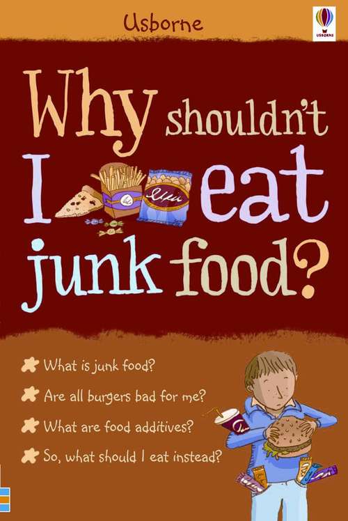 Book cover of Why Shouldn't I Eat Junk Food?