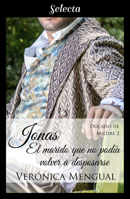 Book cover of Jonas, el marido que no podía volver a desposarse (Trilogía Ducado de Mildre 2) (Trilogía Ducado de Mildre: Volumen 2)