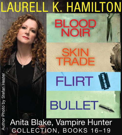 Book cover of Laurell K. Hamilton's Anita Blake, Vampire Hunter collection 16-19