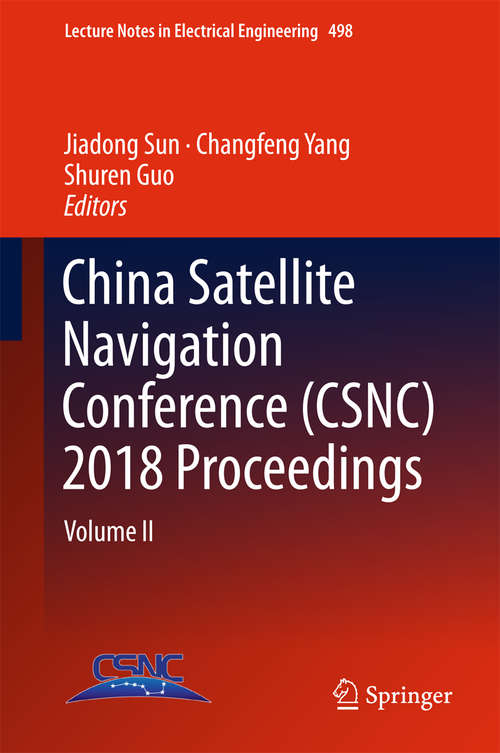 China Satellite Navigation Conference: Volume Iii (Lecture Notes In Electrical Engineering #499)