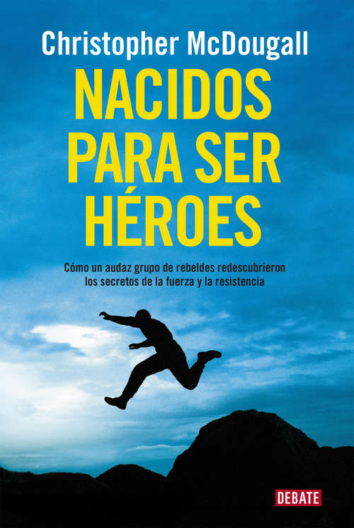 Book cover of Nacidos para ser héroes