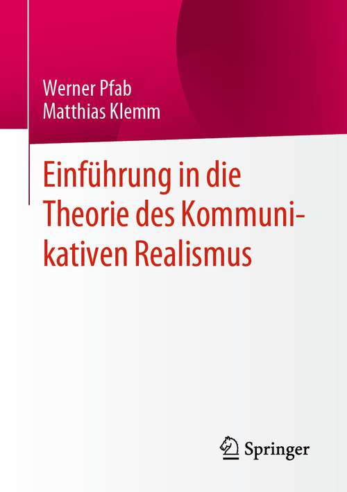 Book cover of Einführung in die Theorie des Kommunikativen Realismus (1. Aufl. 2022)