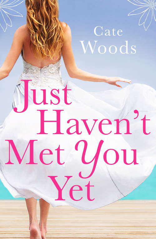 Book cover of Just Haven't Met You Yet: The Bestselling Laugh-Out-Loud Comedy with an Ingenious Twist!