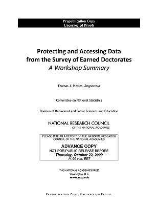 Book cover of Protecting and Accessing Data from the Survey of Earned Doctorates: A Workshop Summary