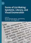 Forms of List-Making: Epistemic, Literary, and Visual Enumeration