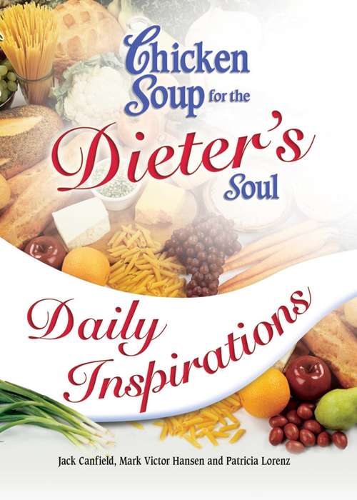 Book cover of Chicken Soup for the Dieter's Soul Daily Inspirations