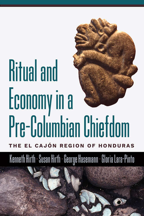 Book cover of Ritual and Economy in a Pre-Columbian Chiefdom: The El Cajón Region of Honduras