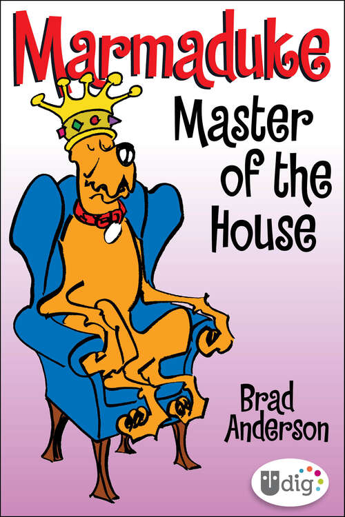 Book cover of Marmaduke: Master of the House (Marmaduke)